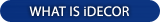 WHAT IS iDECOR